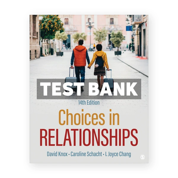 Choices in Relationships 14th Knox Test Bank