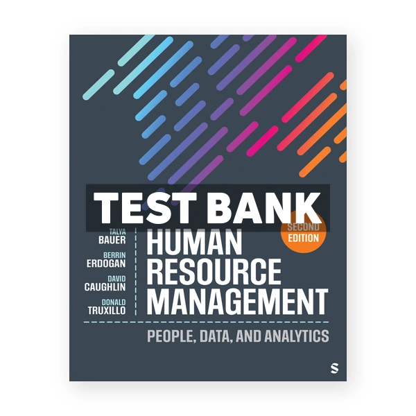 Human Resource Management 2nd Bauer Test Bank