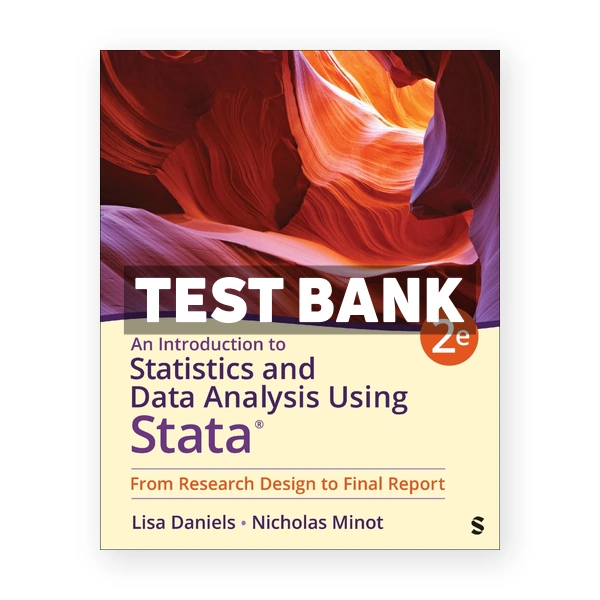 Introduction to Statistics and Data Analysis Using Stata 2nd Daniels Test Bank