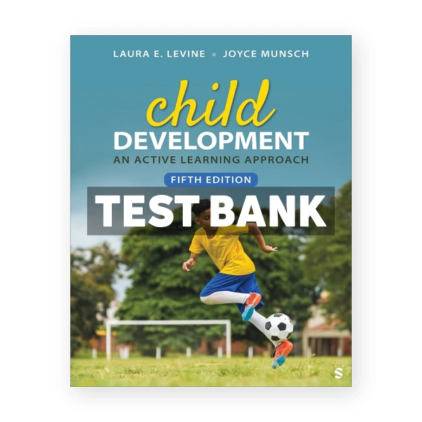 Child Development 5th Levine Test Bank