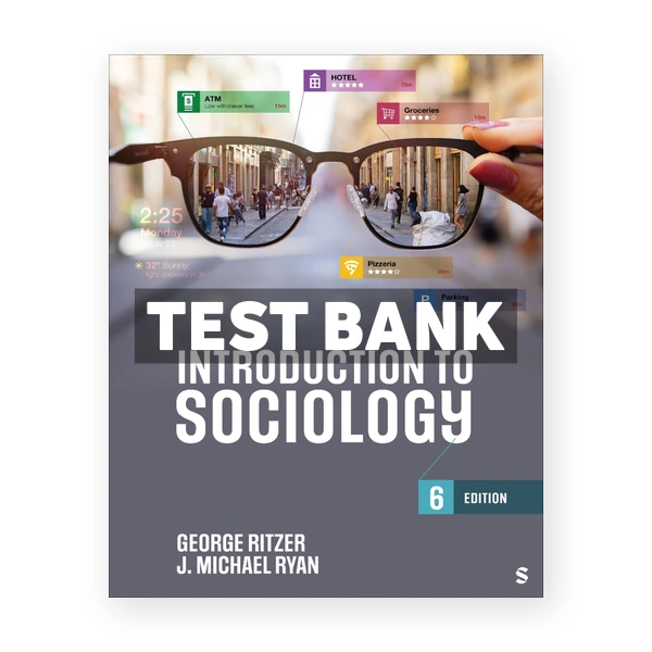Introduction to Sociology 6th Ritzer Test Bank