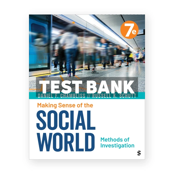 Making Sense of the Social World 7th Chambliss Test Bank