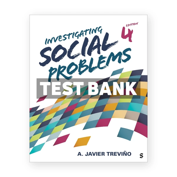 Investigating Social Problems 4th Trevino Test Bank