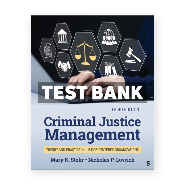 Criminal Justice Management 1st Stohr Test Bank