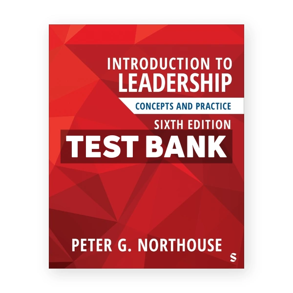 Introduction to Leadership 6th Northouse Test Bank