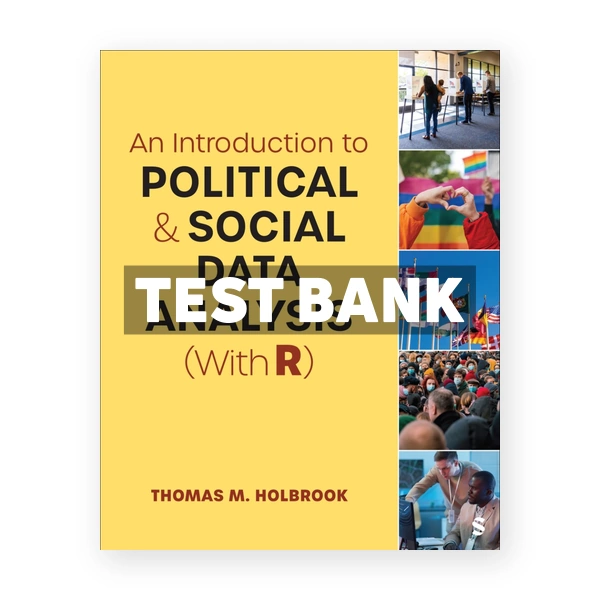 Introduction to Political and Social Data Analysis With R 1st Holbrook Test Bank