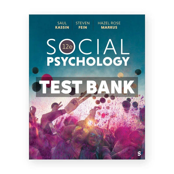 Social Psychology 12th Kassin Test Bank