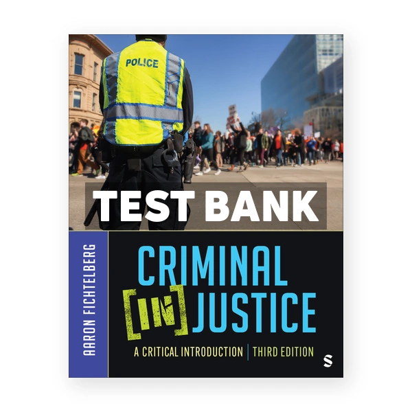 Criminal In Justice 3rd Fichtelberg Test Bank