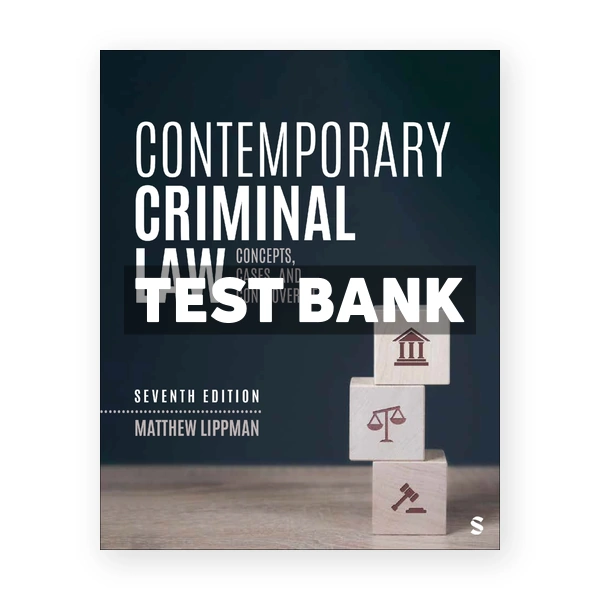 Contemporary Criminal Law 7th Lippman Test Bank