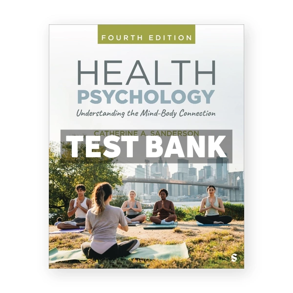 Health Psychology 4th Sanderson Test Bank