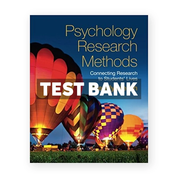 Psychology Research Methods Connecting Research to Students Lives 1st Heath Test Bank