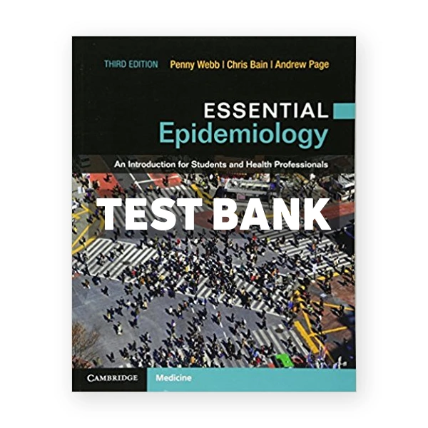 Essential Epidemiology An Introduction for Students and Health Professionals 3rd Webb Test Bank