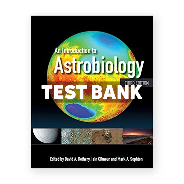 Introduction to Astrobiology 3rd Rothery Test Bank