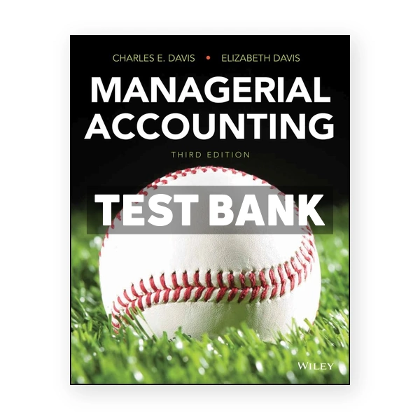 Managerial Accounting 3rd Davis Test Bank