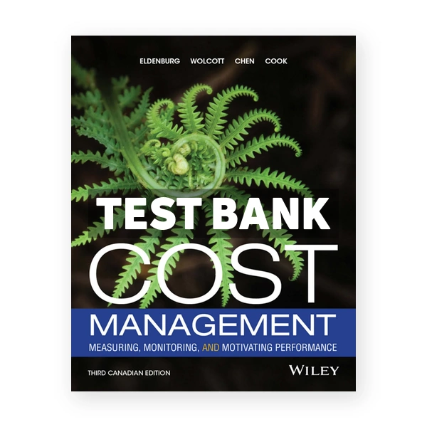 Cost Management CDN 3rd Eldenburg Test Bank
