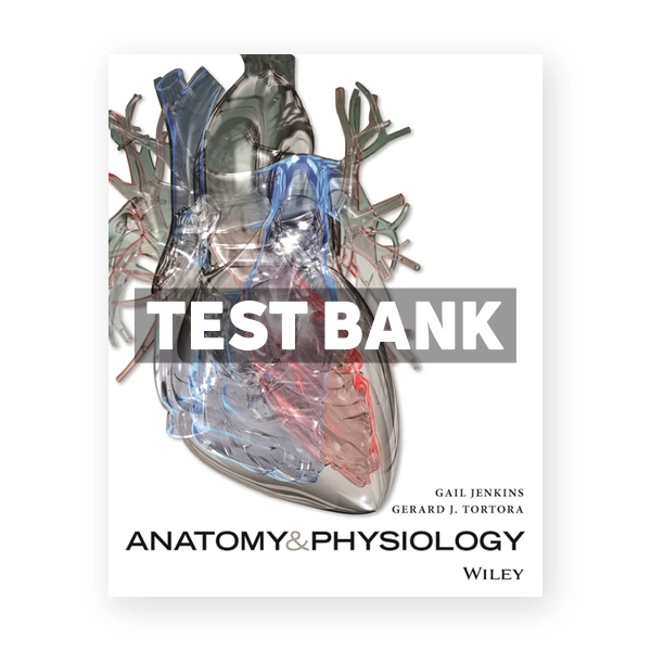 Anatomy and Physiology 1st Jenkins Test Bank