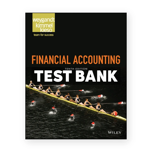 Financial Accounting 10th Weygandt Test Bank