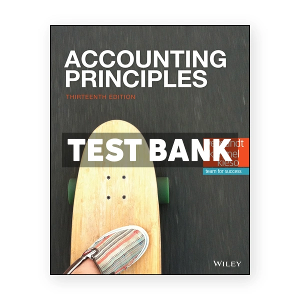 Accounting Principles 13th Weygandt Test Bank