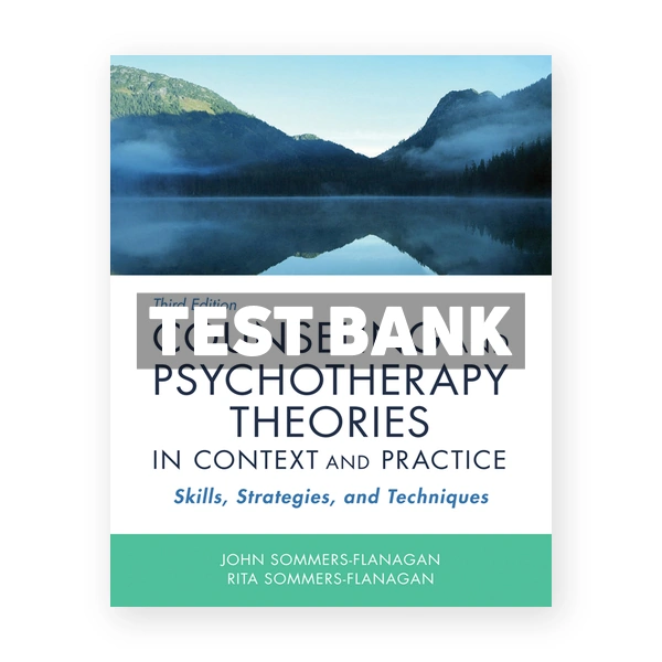 Counseling and Psychotherapy Theories in Context and Practice 3rd Sommers Flanagan Test Bank