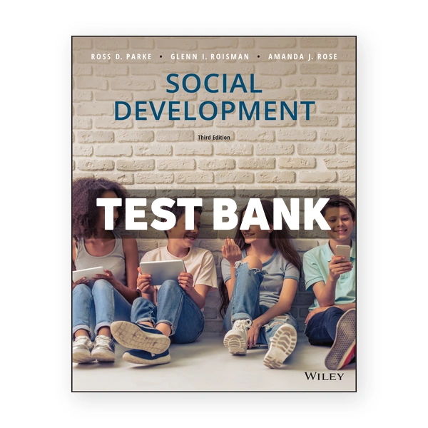 Social Development 3rd Parke Test Bank