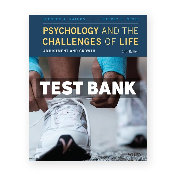 Psychology and the Challenges of Life Adjustment and Growth 14th Rathus Test Bank