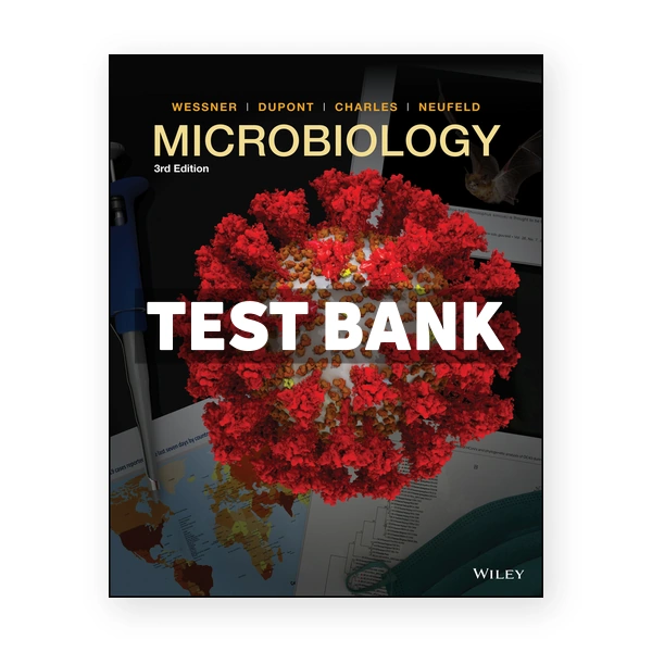 Microbiology 3rd Wessner Test Bank