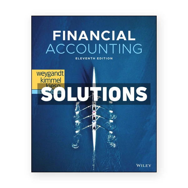 Financial Accounting 11th Weygandt Solutions Manual