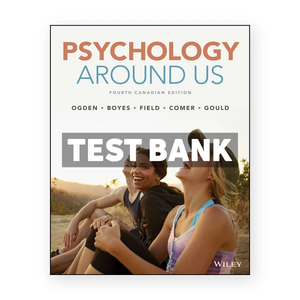 Psychology Around Us CDN 4th Ogden Test Bank