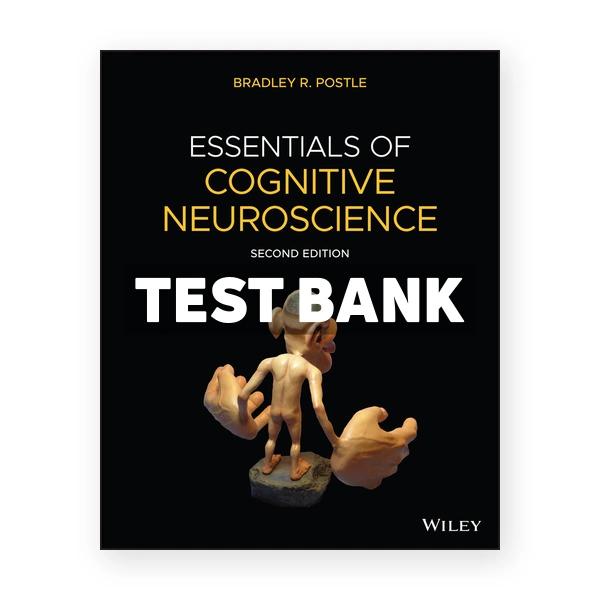 Essentials of Cognitive Neuroscience 2nd Postle Test Bank