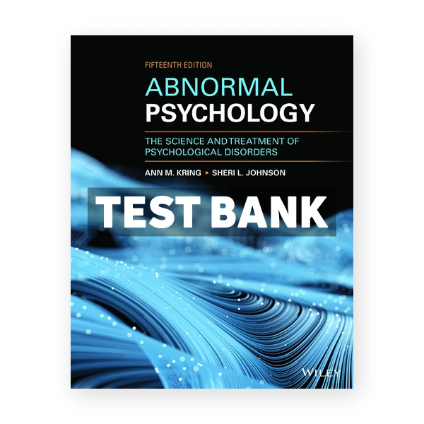 Abnormal Psychology 15th Kring Test Bank