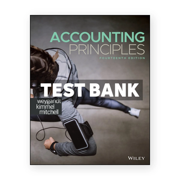 Accounting Principles 14th Weygandt Test Bank