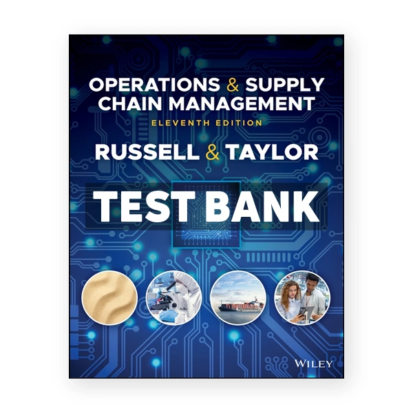 Operations and Supply Chain Management 11th Russell Test Bank