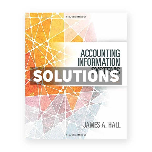 Accounting Information Systems 9th Hall Solutions Manual