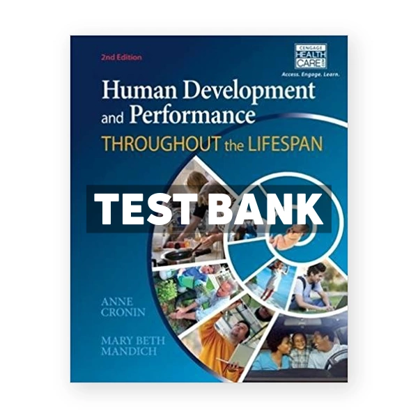 Human Development and Performance Throughout the Lifespan 2nd Cronin Test Bank