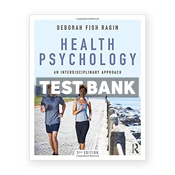 Health Psychology An Interdisciplinary Approach 3rd Ragin Test Bank