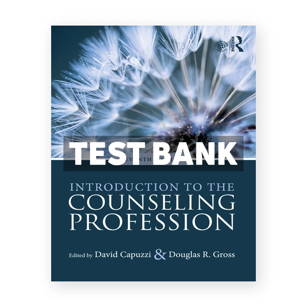 Introduction to the Counseling Profession 7th Capuzzi Test Bank