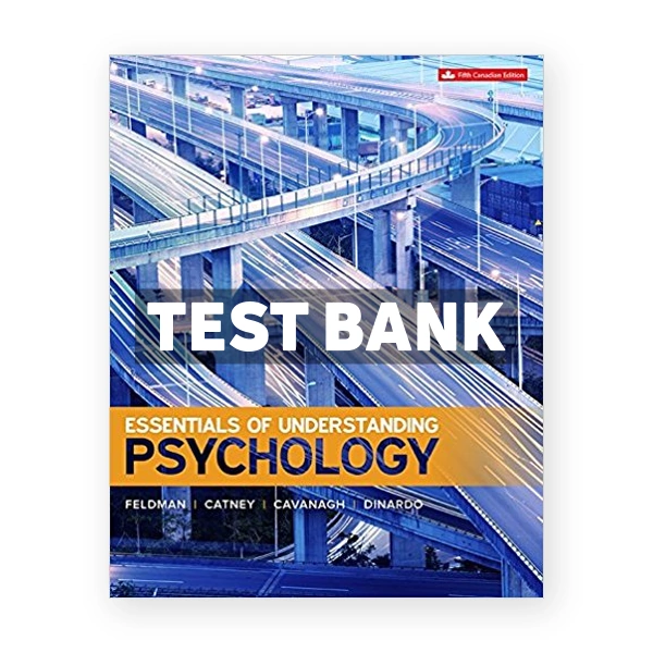 Essentials of Understanding Psychology CDN 5th Feldman Test Bank