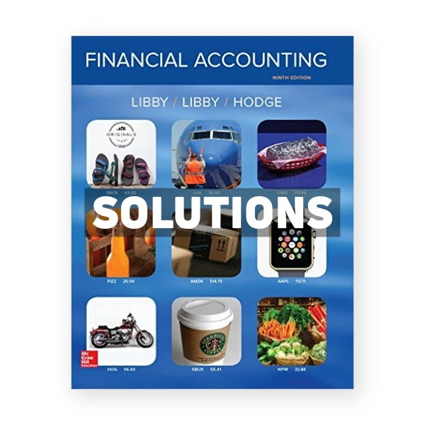 Financial Accounting 9th Libby Solutions Manual