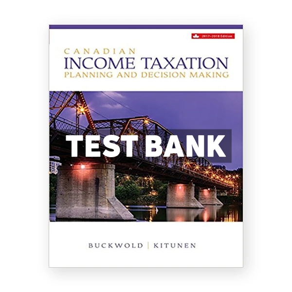 Canadian Income Taxation 20172018 CDN 20th Buckwold Test Bank