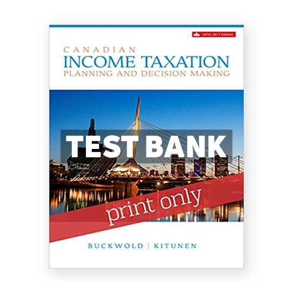 Canadian Income Taxation CDN 19th Buckwold Test Bank