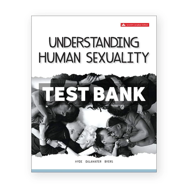 Understanding Human Sexuality CDN 7th Hyde Test Bank