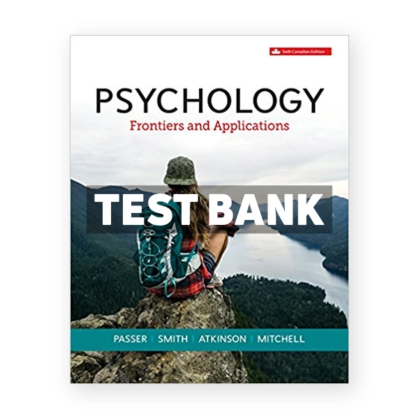 Psychology Frontiers and Applications CDN 6th Passer Test Bank