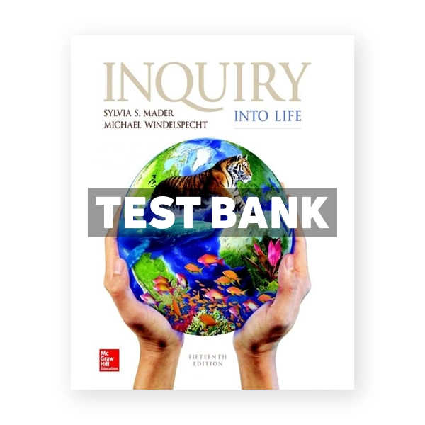 Inquiry Into Life 15th Mader Test Bank