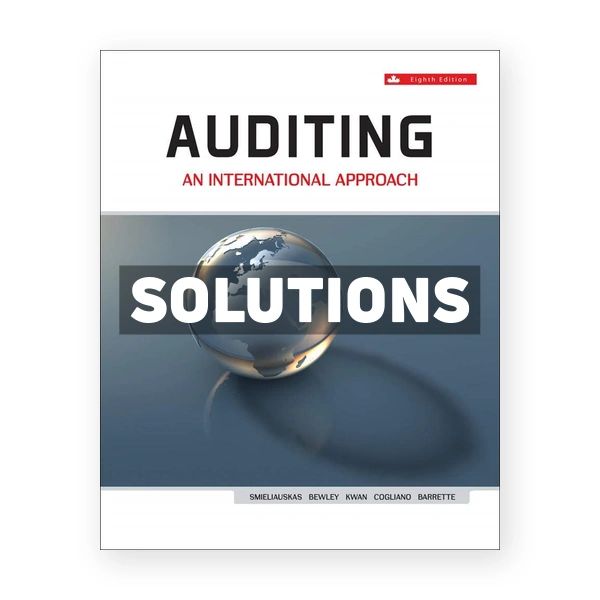 Auditing An International Approach CDN 8th Smieliauskas Solutions Manual