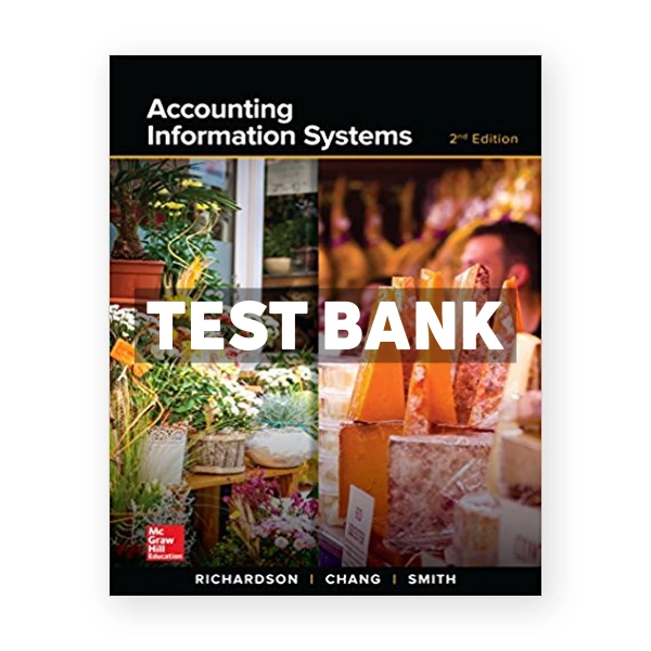 Accounting Information Systems 2nd Richardson Test Bank