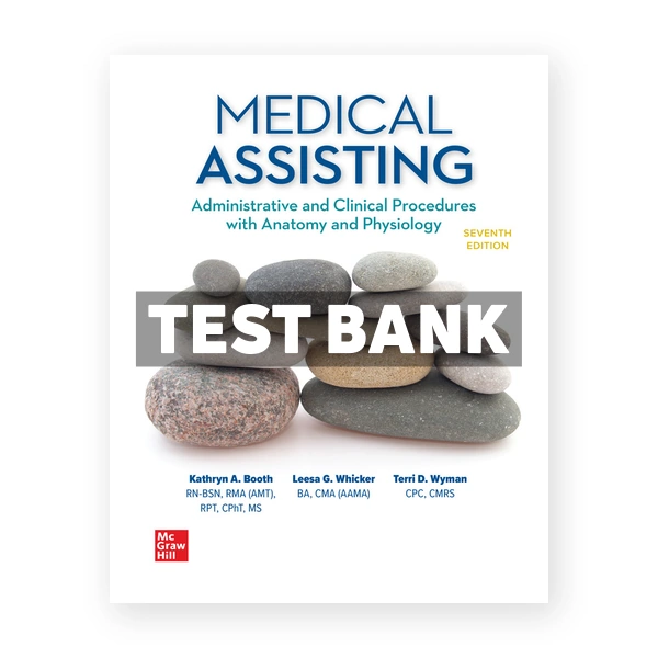 Medical Assisting Administrative and Clinical Procedures 7th Booth Test Bank