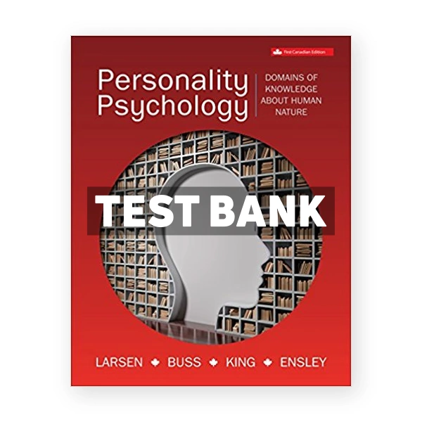 Personality Psychology CDN 1st Larsen Test Bank