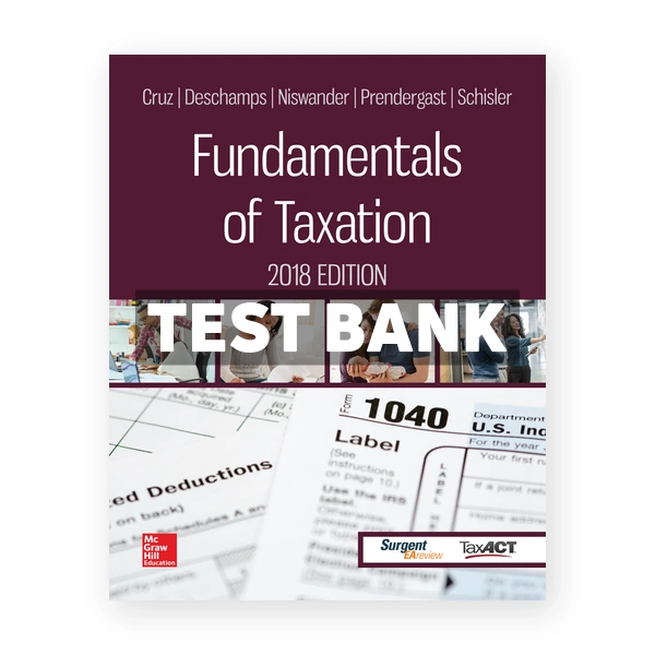 Fundamentals of Taxation 2018 Edition 11th Cruz Test Bank