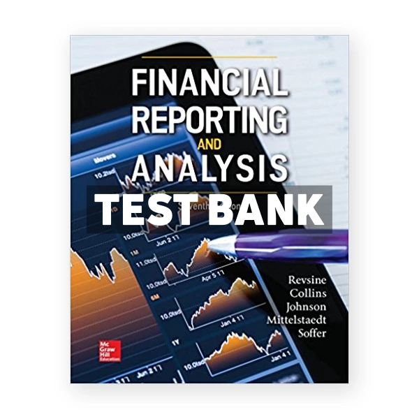 Financial Reporting and Analysis 7th Revsine Test Bank