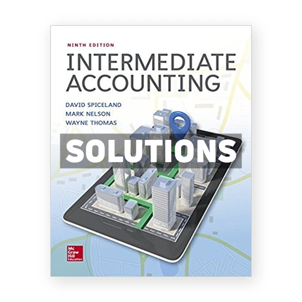 Intermediate Accounting 9th Spiceland Solutions Manual
